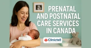 Prenatal and Postnatal Care Services in Canada