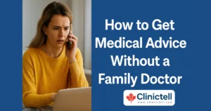 How to Get Medical Advice Without a Family Doctor
