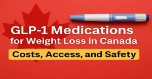 GLP-1 Medications for Weight Loss in Canada