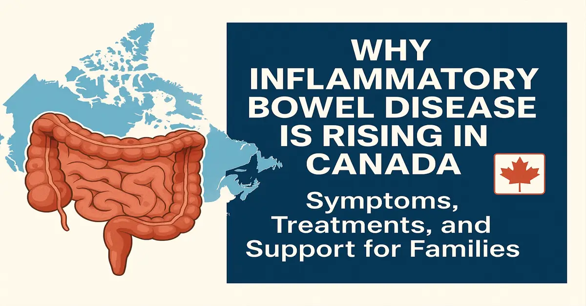 Why Inflammatory Bowel Disease Is Rising in Canada