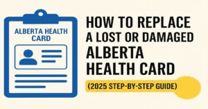 How to Replace a Lost or Damaged Alberta Health Card