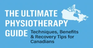 The Ultimate Guide to Physiotherapy