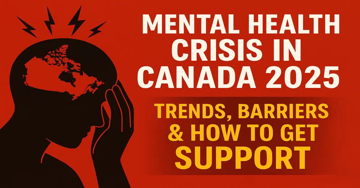 Mental Health Crisis in Canada 2025